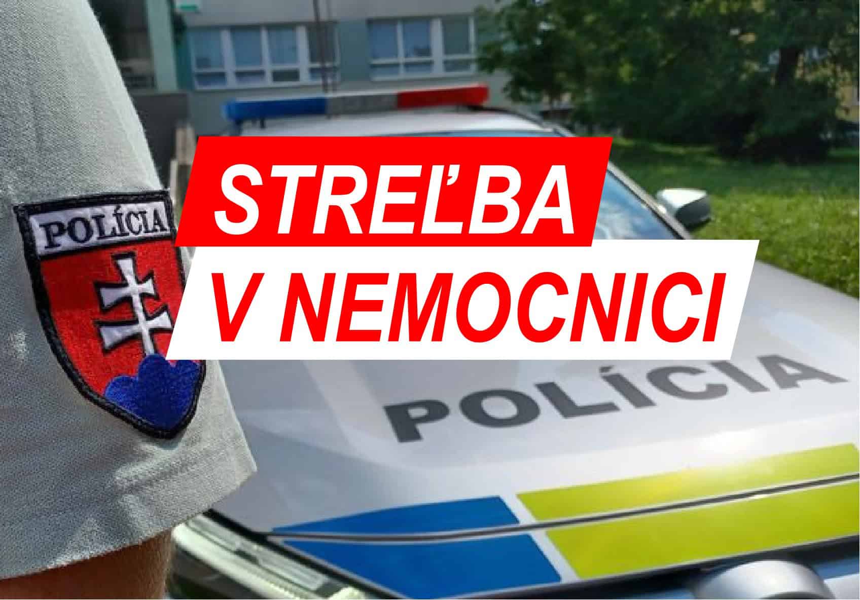 V areáli NEMOCNICE sa STRIEĽALO! Na miesto vyslali políciu: Našli už iba mŕtve telo! Ihneď začali vyšetrovanie