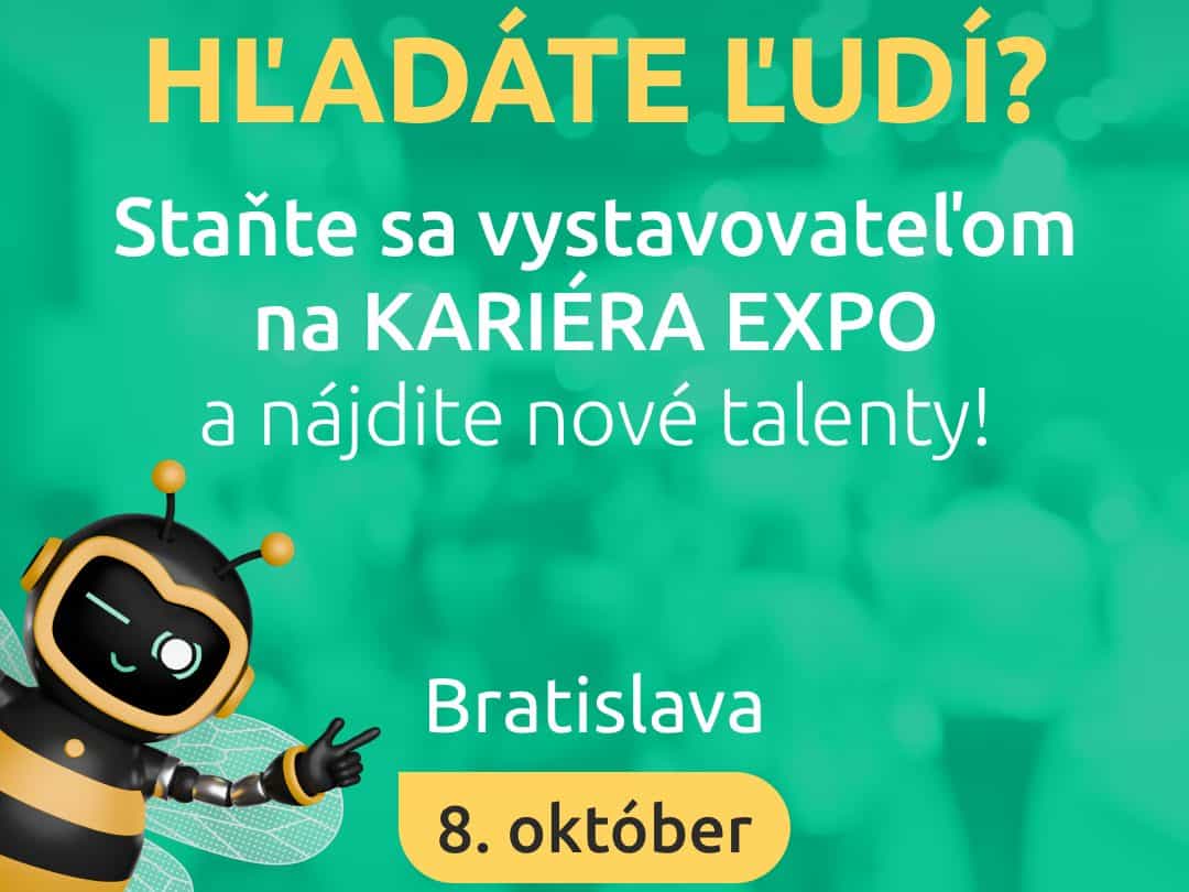 Máte problém nájsť kvalitných zamestnancov? Stovky talentovaných uchádzačov vás čakajú na Kariéra EXPO Bratislava