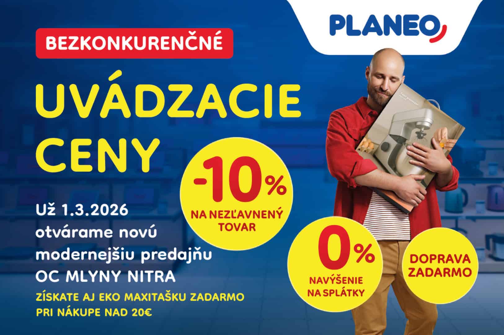 Kto zaváha, výhodnejšie už nekúpi: PLANEO otvára v OC Mlyny s limitovanými ponukami a zľavami aj na zľavy